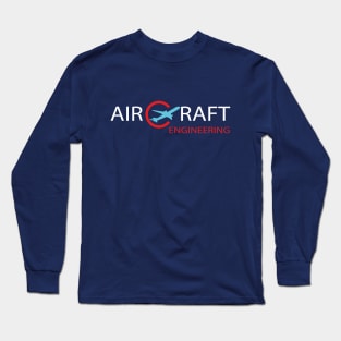 Aircraft engineering aerospace engineer Long Sleeve T-Shirt